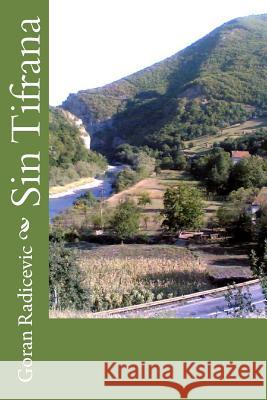 Sin Tifrana Goran Radicevic 9781986568647 Createspace Independent Publishing Platform