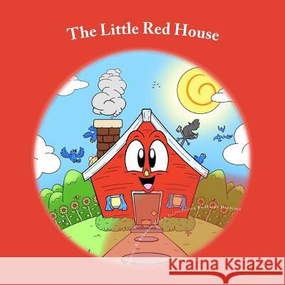The Little Red House Mason Hardison Kenneth Hill 9781986569590