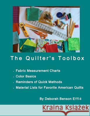 The Quilter's Toolbox Deborah Benson Effle 9781986571395 Createspace Independent Publishing Platform