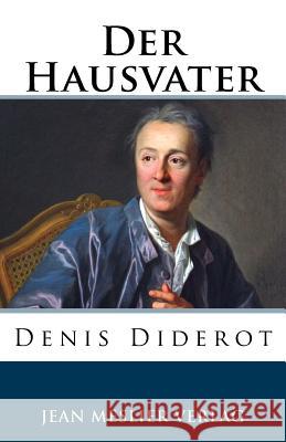 Der Hausvater Denis Diderot Gotthold Ephraim Lessing 9781986586801 Createspace Independent Publishing Platform