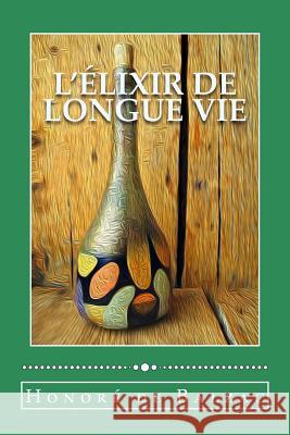 L'Élixir de longue vie De Balzac, Honore 9781986589741