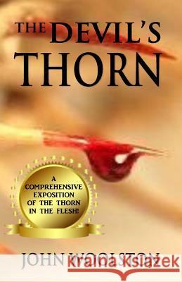 The Devil's Thorn John Woolston 9781986591157 Createspace Independent Publishing Platform