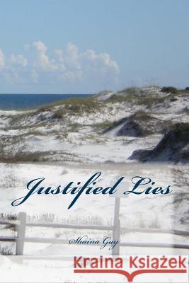 Justified Lies Shaina Geist 9781986597852