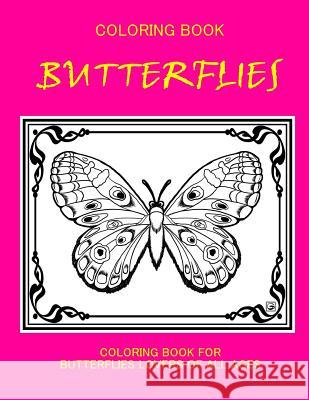 Coloring Book; Butterflies: Butterflies Igoria Galaxy 9781986600477