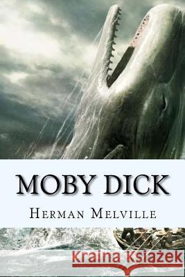 Moby Dick Herman Melville 9781986603072 Createspace Independent Publishing Platform