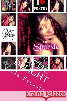 Poetic Delight: The Valiant Collection Viola Pressley 9781986615969 Createspace Independent Publishing Platform