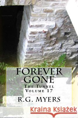 Forever Gone R. G. Myers 9781986616034 Createspace Independent Publishing Platform