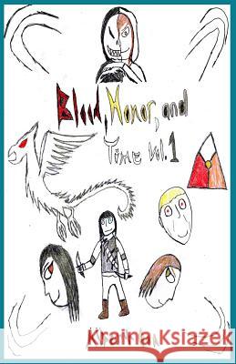 Blood, Honor, and Time Volume 1 Albert Oon 9781986622004 Createspace Independent Publishing Platform