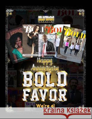 BOLD Favor 4th Anniversary Screen, Brianna D. 9781986623056 Createspace Independent Publishing Platform