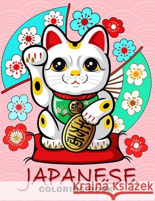 Japanese Coloring Book: Travel Japan Coloring Book Easy, Fun, Beautiful Coloring Pages Kodomo Publishing 9781986625098 Createspace Independent Publishing Platform