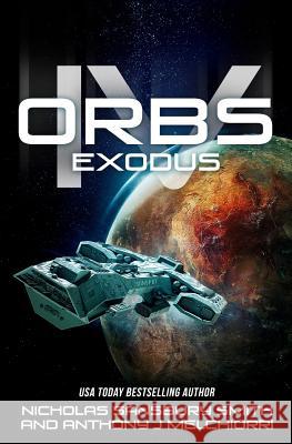 Orbs IV: Exodus Nicholas Sansbury Smith 9781986635332 Createspace Independent Publishing Platform