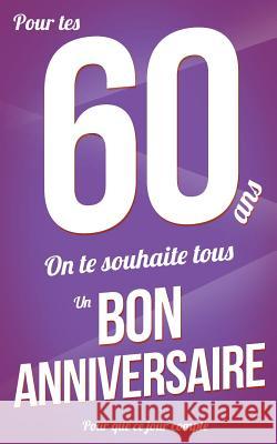 Bon anniversaire - 60 ans: Violet - Carte livre d'or 