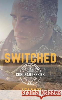 Switched Lea Hart 9781986649001 Createspace Independent Publishing Platform