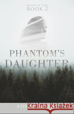 Phantom's Daughter Ashley Nikole 9781986651493