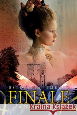 Finale Appassionato Estefania Jimenez 9781986659871 Createspace Independent Publishing Platform