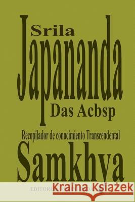 Samkhya: Los Sutras de Kapiladeva Sri Japananda Das Acbsp 9781986662000 Createspace Independent Publishing Platform