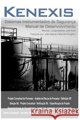 Sistemas Instrumentados de Seguranca: Manual de Desenvolvimento Marcilio Pongitor Joao Bass 9781986663939 Createspace Independent Publishing Platform