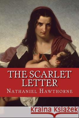 The Scarlet Letter Nathaniel Hawthorne 9781986667791