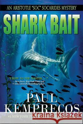 Shark Bait Paul Kemprecos 9781986671095 Createspace Independent Publishing Platform