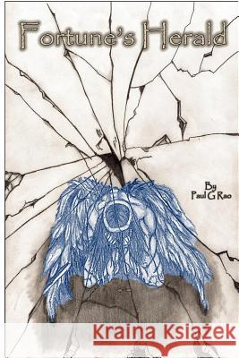 Fortune's Herald Paul G. Rao 9781986673211 Createspace Independent Publishing Platform