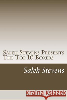 Saleh Stevens Presents The Top 10 Boxers: Down For The Count Stevens, Saleh 9781986675567