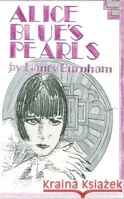 Alice Blue's Pearls Nancy Burnham Shirley Pickett Rosemary Southwick 9781986675987