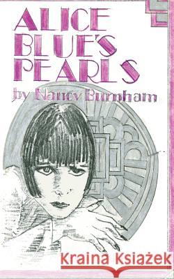 Alice Blue's Pearls Nancy Burnham Shirley Pickett Rosemary Southwick 9781986675987