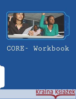 CORE- Workbook Efua, Marrian 9781986681476 Createspace Independent Publishing Platform