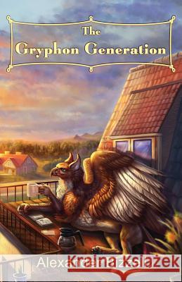 The Gryphon Generation Alexander Bizzell 9781986683333