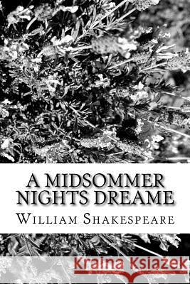 A Midsommer Nights Dreame William Shakespeare 9781986686808 Createspace Independent Publishing Platform
