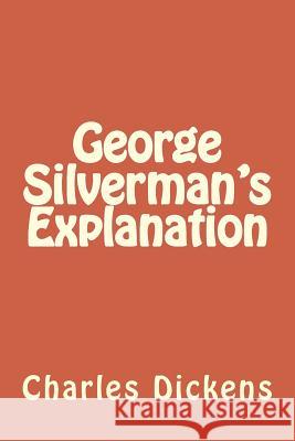 George Silverman's Explanation Charles Dickens 9781986695640 Createspace Independent Publishing Platform