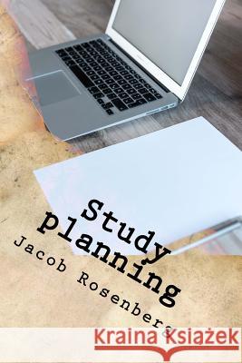 Study planning: Ultimate Researcher's Guide Series Rosenberg, Jacob 9781986696166