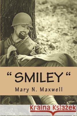 Smiley Mary N. Maxwell Sandy Nachlinger 9781986697002