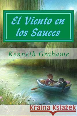 El Viento en los Sauces Editors, Jv 9781986700283 Createspace Independent Publishing Platform