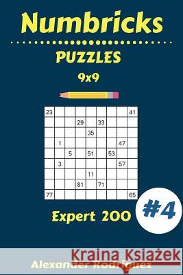 Numbricks Puzzles - Expert 200 vol. 4 Rodriguez, Alexander 9781986701143 Createspace Independent Publishing Platform