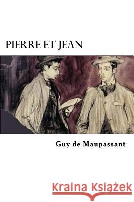 Pierre et Jean de Maupassant, Guy 9781986710756