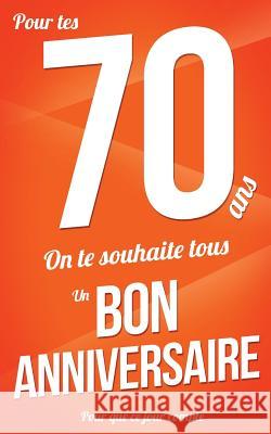 Bon anniversaire - 70 ans: Orange - Carte livre d'or 