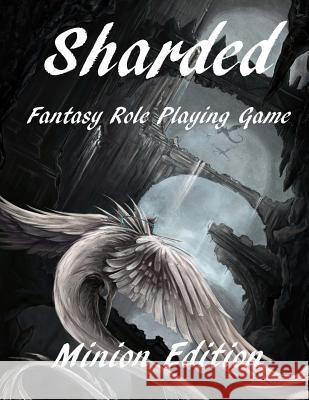 Sharded Fantasy RPG Core Rulebook Adrian Vox 9781986728386 Createspace Independent Publishing Platform