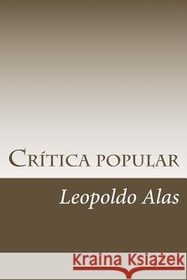 Crítica popular Alas, Leopoldo 9781986733045 Createspace Independent Publishing Platform