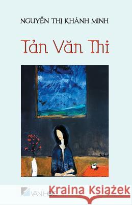 Tan Van Thi Nguyen Thi Khan 9781986736763 Createspace Independent Publishing Platform