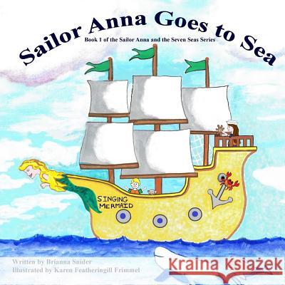 Sailor Anna Goes to Sea Brianna Snider 9781986739917