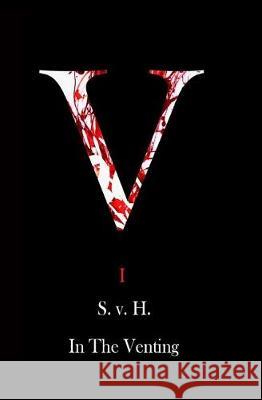 In The Venting Hall, Shamaree V. 9781986742375 Createspace Independent Publishing Platform