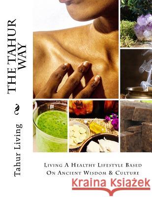 The Tahur Way Tamla Michelle 9781986745383 Createspace Independent Publishing Platform