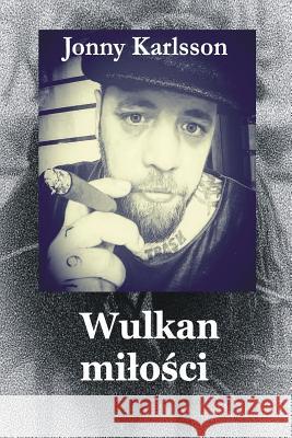 Wulkan Milosci Jonny Karlsson Jolanta Masiewicz 9781986759304