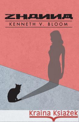 Zhanna MR Kenneth V. Bloom Mr Christopher Diamond 9781986760218 Createspace Independent Publishing Platform