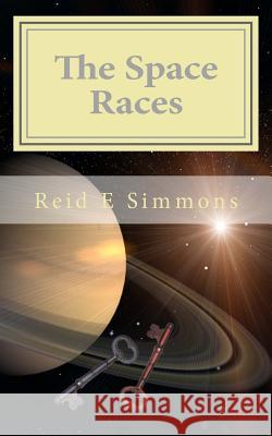 The Space Races Reid E. Simmons 9781986760331