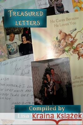 Treasured Letters Lisa Whitaker Esplin Fern Arlene Whitaker Floyd Lamont Whitaker 9781986760690