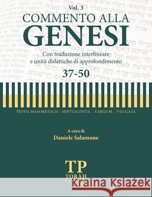 Commento alla Genesi - Vol 3 (37-50): Con traduzione interlineare Salamone, Daniele 9781986762755