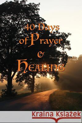 40 Days of Prayer & Healing Wayne C. Anderson Irene Joy Anderson 9781986764834