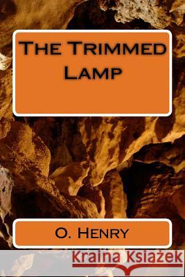 The Trimmed Lamp O. Henry 9781986765114